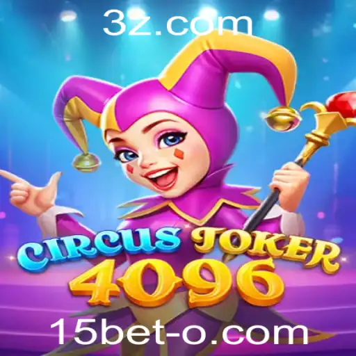 Explorando o Mundo de CircusJoker4096: O Novo Fenômeno de Jogo com 15bet