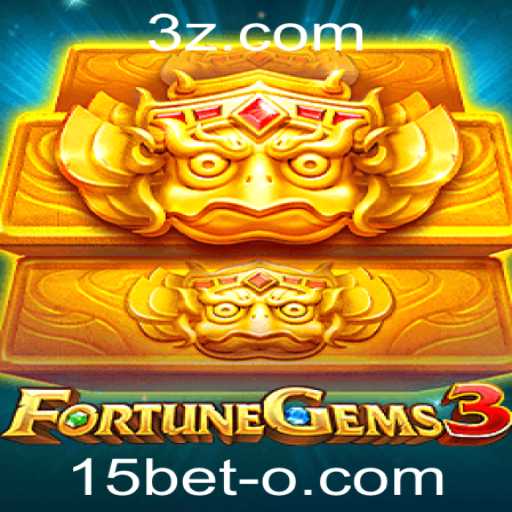 FortuneGems3: Uma Imersão no Mundo das Apostas com 15bet