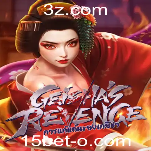 GeishasRevenge: Mergulhe na Arte do Jogo com 15bet