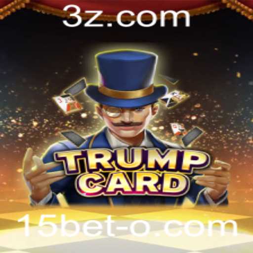 Descubra o Jogo de Estratégia TrumpCard e a Inovação do 15bet